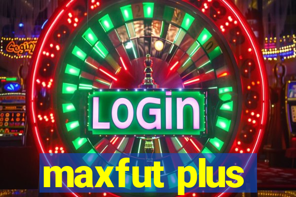 maxfut plus